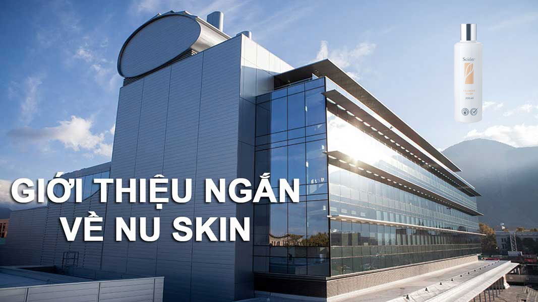 giới-thiệu-ngắn-về-công-ty-nuskin-và-ddvs-scion